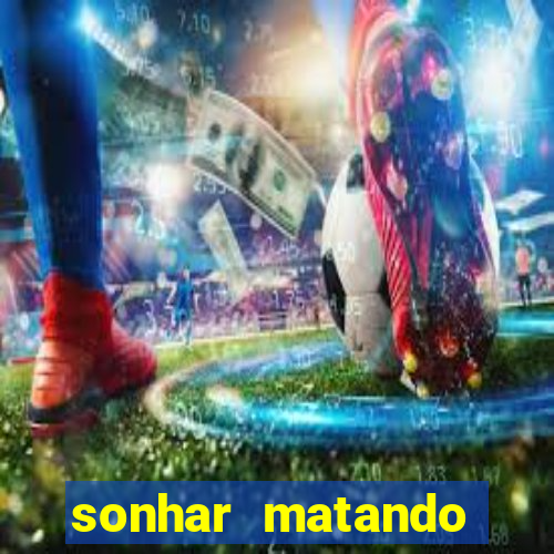 sonhar matando porco jogo do bicho